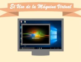 El uso de Máquinas virtuales